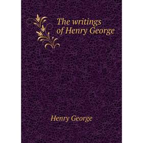 

Книга The writings of Henry George