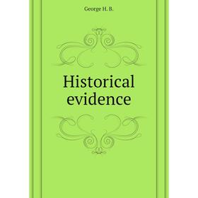 

Книга Historical evidence