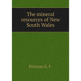 

Книга The mineral resources of New South Wales