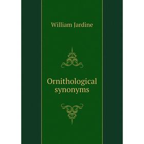 

Книга Ornithological synonyms