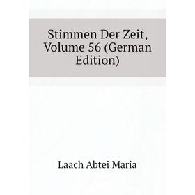 

Книга Stimmen Der Zeit. Volume 56 (German Edition). Laach Abtei Maria