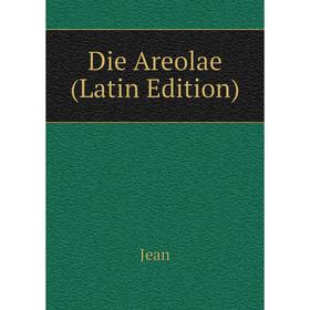 

Книга Die Areolae (Latin Edition)