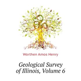 

Книга Geological Survey of Illinois. Volume 6. Worthen Amos Henry