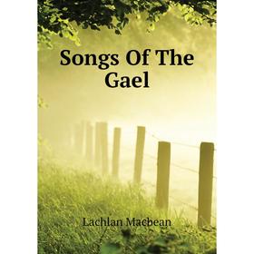 

Книга Songs Of The Gael