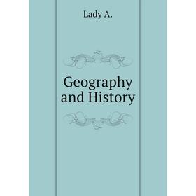 

Книга Geography and History