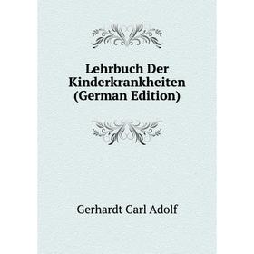 

Книга Lehrbuch Der Kinderkrankheiten