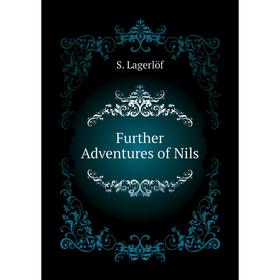 

Книга Further Adventures of Nils