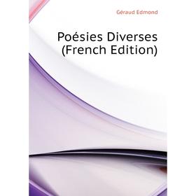 

Книга Poésies Diverses (French Edition)