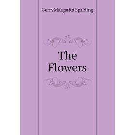 

Книга The Flowers