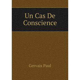 

Книга Un Cas De Conscience
