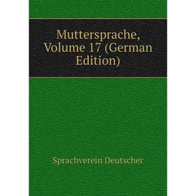 

Книга Muttersprache, Volume 17