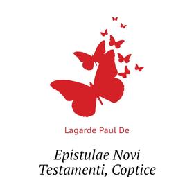 

Книга Epistulae Novi Testamenti, Coptice