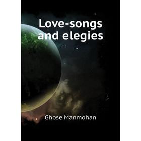 

Книга Love-songs and elegies