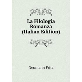 

Книга La Filologia Romanza