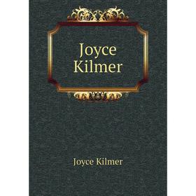 

Книга Joyce Kilmer