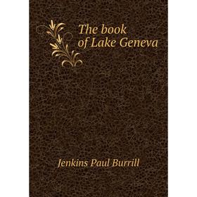 

Книга The book of Lake Geneva
