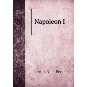 

Книга Napoleon I
