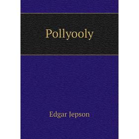 

Книга Pollyooly