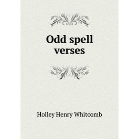 

Книга Odd spell verses