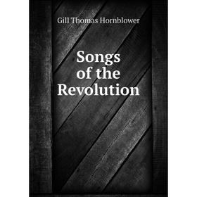 

Книга Songs of the Revolution