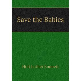 

Книга Save the Babies