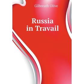 

Книга Russia in Travail
