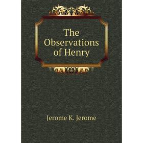 

Книга The Observations of Henry