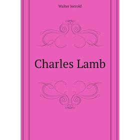

Книга Charles Lamb