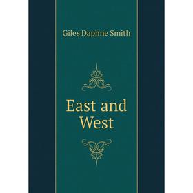

Книга East and West