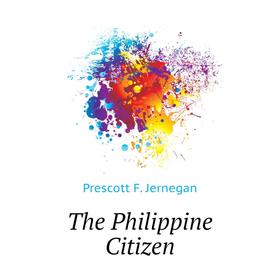 

Книга The Philippine Citizen
