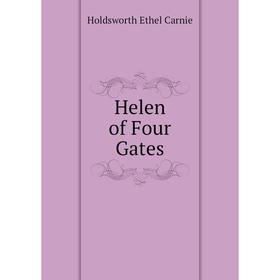 

Книга Helen of Four Gates