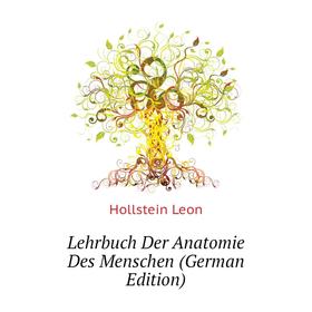 

Книга Lehrbuch Der Anatomie Des Menschen