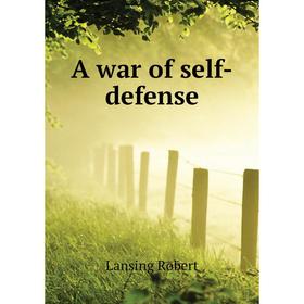

Книга A war of self-defense