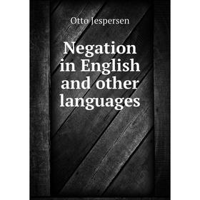 

Книга Negation in English and other languages