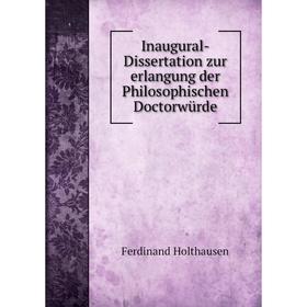 

Книга Inaugural-Dissertation zur erlangung der Philosophischen Doctorwürde. Ferdinand Holthausen