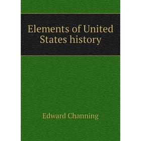 

Книга Elements of United States history