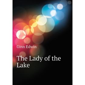 

Книга The Lady of the Lake