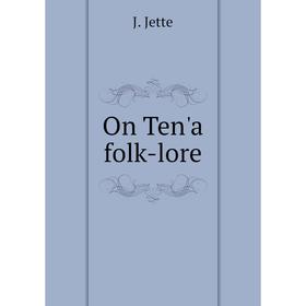 

Книга On Ten'a folk-lore