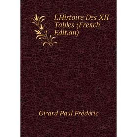 

Книга L'Histoire Des XII Tables