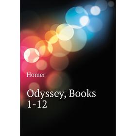 

Книга Odyssey, Books 1-12