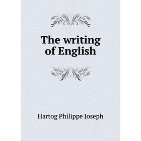 

Книга The writing of English
