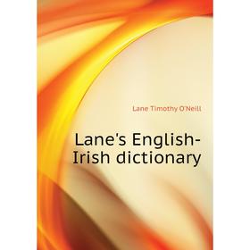 

Книга Lane's English-Irish dictionary
