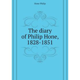 

Книга The diary of Philip Hone, 1828 - 1851