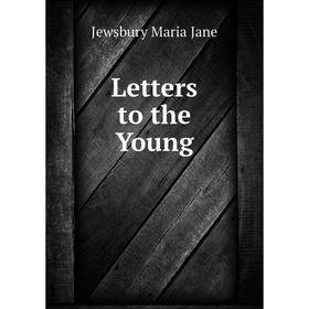 

Книга Letters to the Young