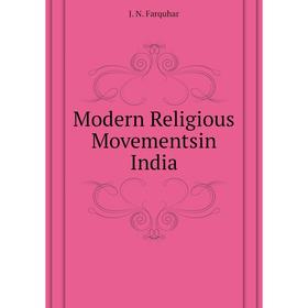 

Книга Modern Religious Movementsin India