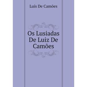 

Книга Os Lusiadas De Luiz De Camões