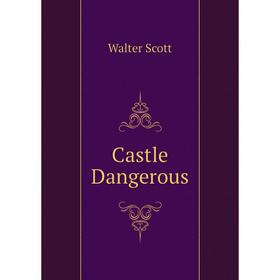 

Книга Castle Dangerous