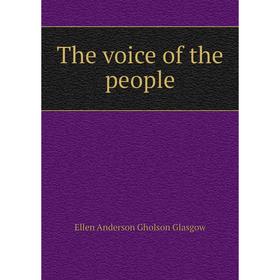 

Книга The voice of the people