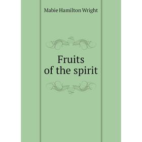 

Книга Fruits of the spirit