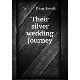 

Книга Their silver wedding journey